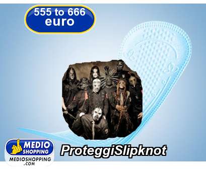 Medioshopping ProteggiSlipknot