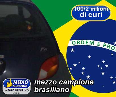 Medioshopping mezzo campione brasiliano