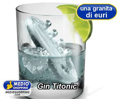 Medioshopping Gin Titonic