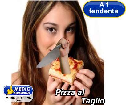 Medioshopping Pizza al             Taglio