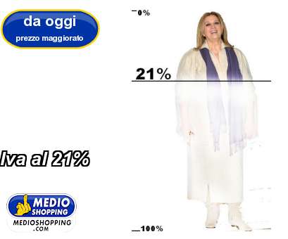 Medioshopping Iva al 21%