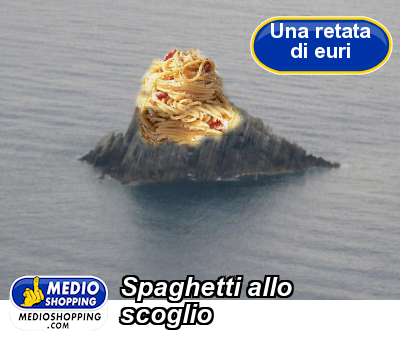 Medioshopping Spaghetti allo scoglio