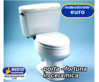 Medioshopping porta - fortuna in ceramica