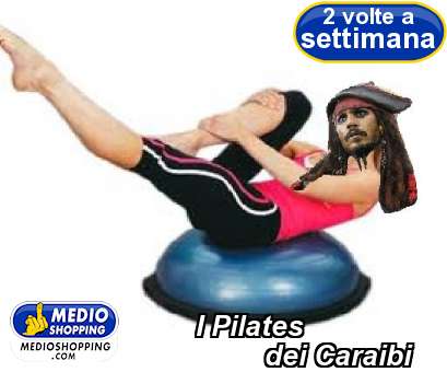 Medioshopping I Pilates          dei Caraibi