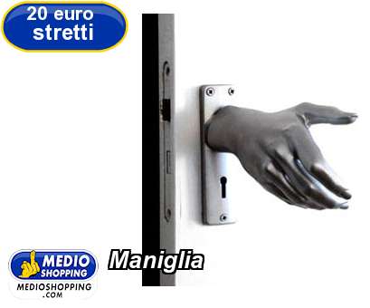 Medioshopping Maniglia