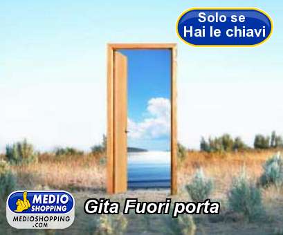 Medioshopping Gita Fuori porta