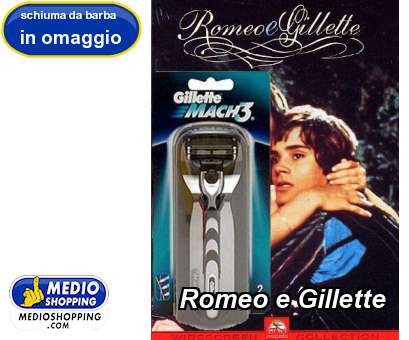 Romeo e Gillette