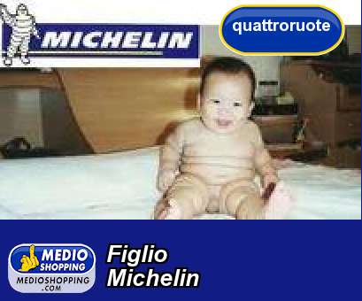 Figlio Michelin