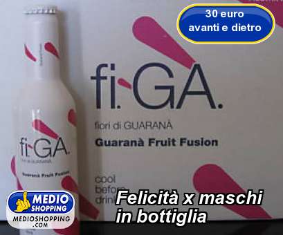 Medioshopping Felicit x maschi in bottiglia