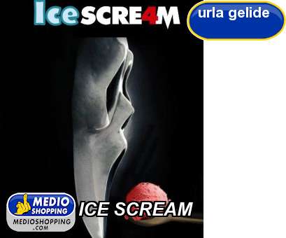 ICE SCREAM