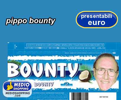 Medioshopping pippo bounty