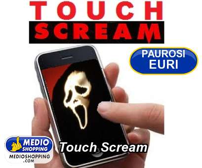 Medioshopping Touch Scream