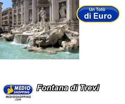 Medioshopping Fontana di Trevi