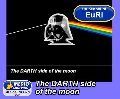 Medioshopping The DARTH side  of the moon