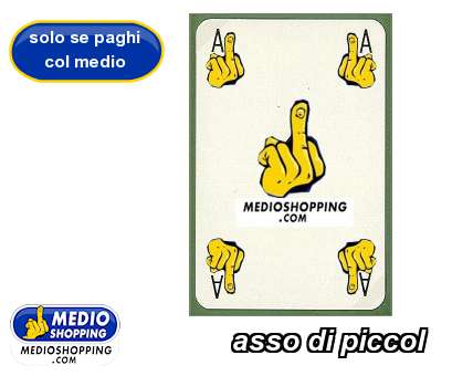 Medioshopping asso di piccol