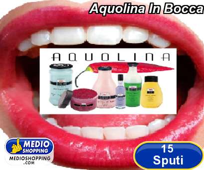 Medioshopping Aquolina In Bocca