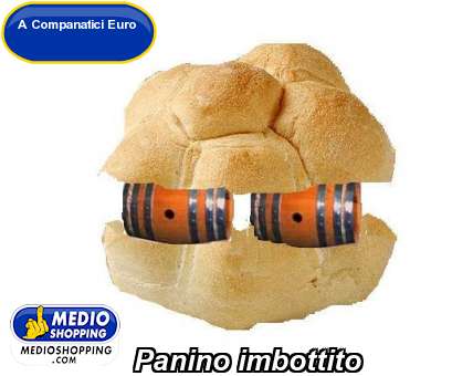 Medioshopping Panino imbottito