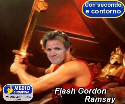 Medioshopping Flash Gordon               Ramsay