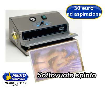 Medioshopping Sottovuoto spinto