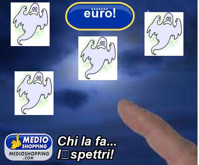 Medioshopping Chi la fa... l-spettri!