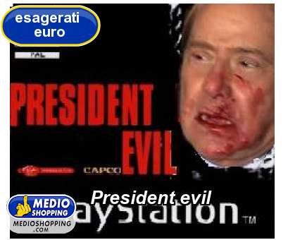 President evil