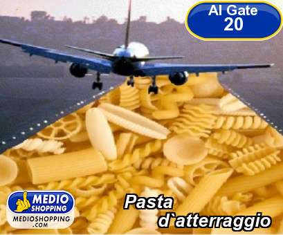 Medioshopping Pasta        d`atterraggio