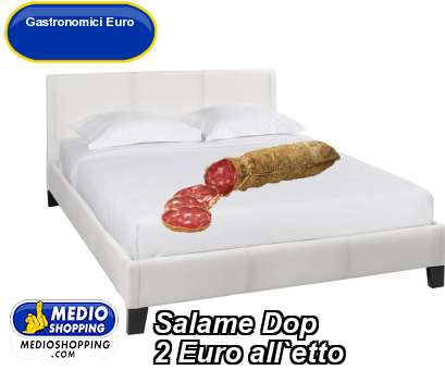 Medioshopping Salame Dop 2 Euro all`etto