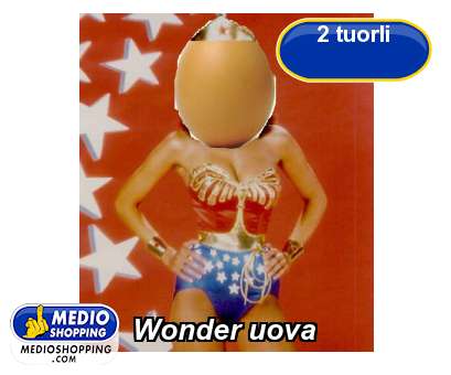 Medioshopping Wonder uova