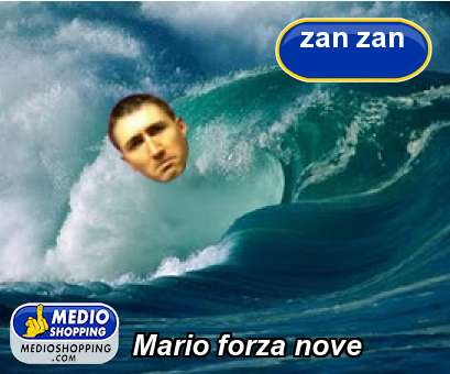 Medioshopping Mario forza nove