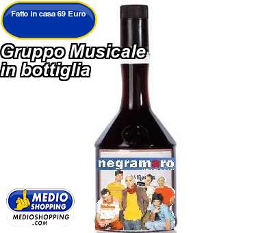 Medioshopping Gruppo Musicale in bottiglia