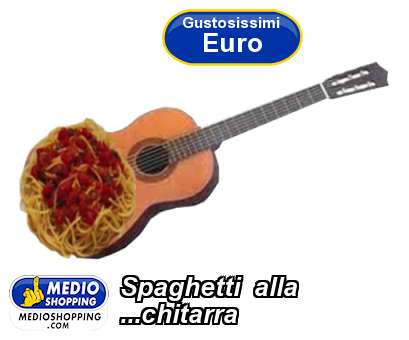 Spaghetti  alla ...chitarra