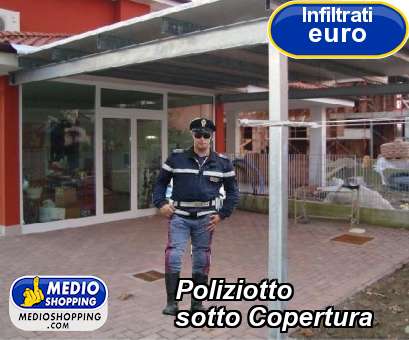 Medioshopping Poliziotto sotto Copertura