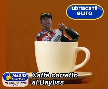 Caffè corretto al Bayliss
