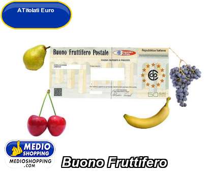 Medioshopping Buono Fruttifero