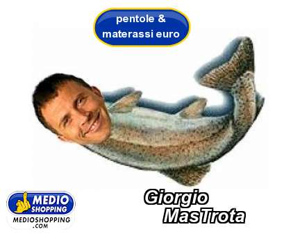 Giorgio          MasTrota