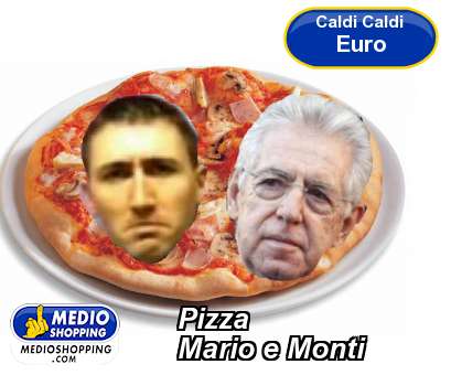 Medioshopping Pizza Mario e Monti