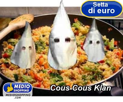 Medioshopping Cous Cous Klan