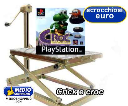 Medioshopping Crick e croc