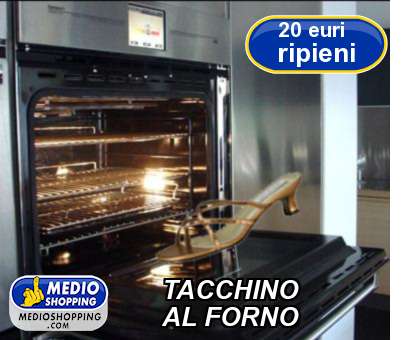 Medioshopping TACCHINO AL FORNO