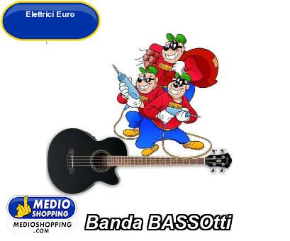 Medioshopping Banda BASSOtti