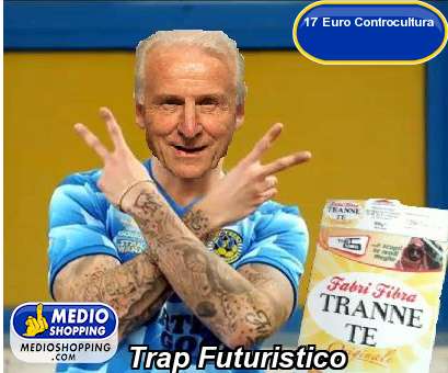Medioshopping Trap Futuristico