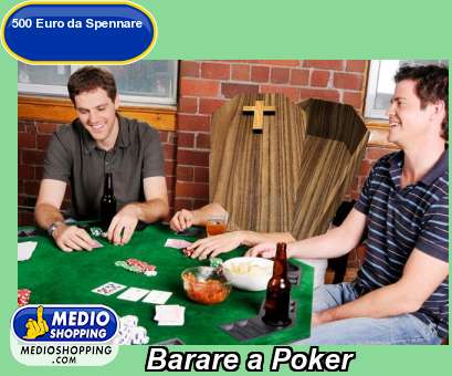 Medioshopping Barare a Poker