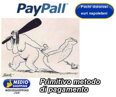 Medioshopping Primitivo metodo di pagamento