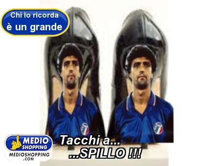 Medioshopping Tacchi a...    ...SPILLO !!!