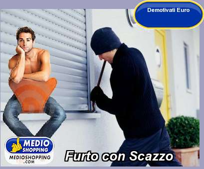 Medioshopping Furto con Scazzo