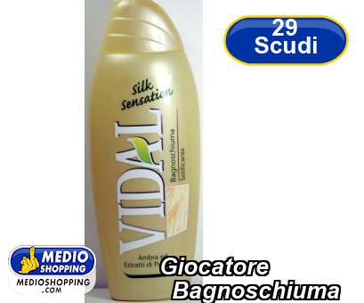 Medioshopping Giocatore   Bagnoschiuma