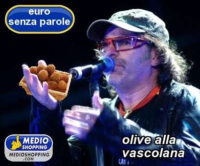 Medioshopping olive alla           vascolana