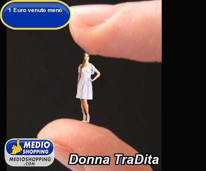 Medioshopping Donna TraDita