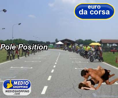 Medioshopping Pole Position