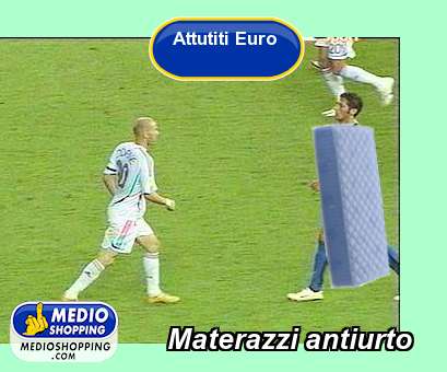 Medioshopping Materazzi antiurto